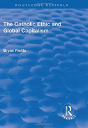 The Catholic Ethic And Global Capitalism - Preview