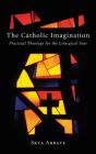 The Catholic Imagination - Preview