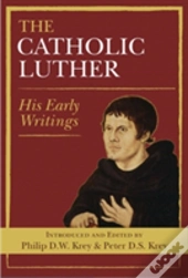 The Catholic Luther