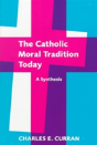 The Catholic Moral Tradition Today - Preview