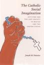 The Catholic Social Imagination - Preview