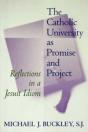 The Catholic University As Promise And Project - Preview