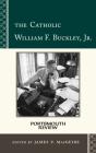 The Catholic William F. Buckley, Jr. - Preview