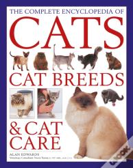 The Cats, Cat Breeds & Cat Care, Complete Encyclopedia Of