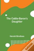 The Cattle-Baron'S Daughter