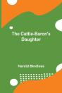 The Cattle-Baron'S Daughter - Preview
