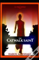 The Catwalk Saint