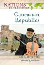 The Caucasian Republics - Preview
