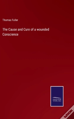Capa do artigo The Cause And Cure Of A Wounded Conscience