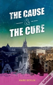The Cause & The Cure
