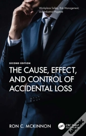 The Cause, Effect, And Control Of Accidental Loss