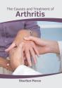 The Causes And Treatment Of Arthritis - Preview