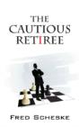 The Cautious Retiree - Preview