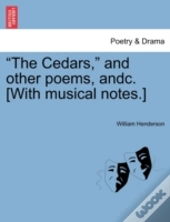 The Cedars,  And Other Poems, Andc. (Wi