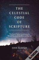 The Celestial Code Of Scripture