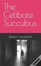 The Celibate Succubus