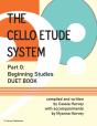 The Cello Etude System, Part 0; Beginning Studies, Duet Book - Preview