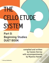The Cello Etude System, Part 0; Beginning Studies, Duet Book