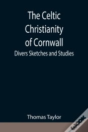 Capa do artigo The Celtic Christianity Of Cornwall Dive