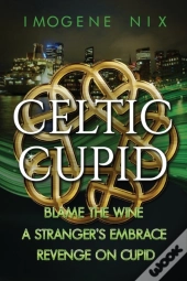 The Celtic Cupid Trilogy