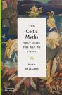 The Celtic Myths That Shape The Way We Think - Preview