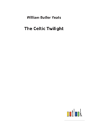 The Celtic Twilight - Preview