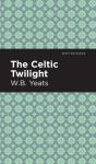 The Celtic Twilight - Preview