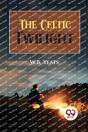 The Celtic Twilight - Preview