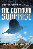 The Centauri Surprise