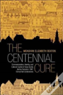The Centennial Cure