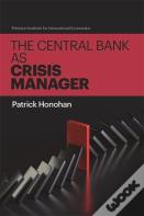 The Central Bank As Crisis Manager