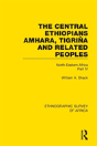 The Central Ethiopians, Amhara, Tigrina And Related Peoples - Preview