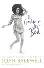 The Centre Of The Bed: An Autobiography - Preview