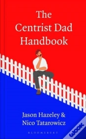 Capa do artigo The Centrist Dad Handbook