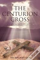 The Centurion Cross