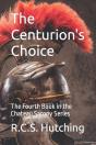 The Centurion'S Choice: The Fourth Book - Preview