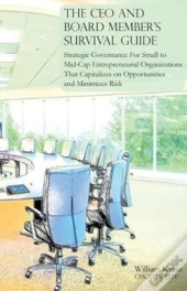 The Ceo And Board Member'S Survival Guide