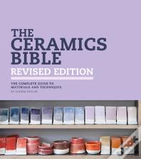 The Ceramics Bible - Revised Edition
