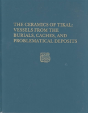 The Ceramics Of Tikal--Vessels From The Burials, Caches And Problematical Deposits - Preview