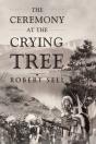 The Ceremony At The Crying Tree - Preview