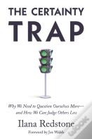 The Certainty Trap