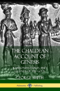 The Chaldean Account Of Genesis - Preview