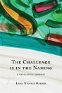 The Challenge Is In The Naming - Preview