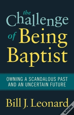 Capa do artigo The Challenge Of Being Baptist