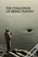 The Challenge Of Being Human