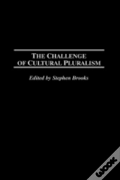 The Challenge Of Cultural Pluralism