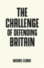The Challenge Of Defending Britain - Preview