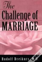 The Challenge Of Marriage