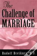 The Challenge Of Marriage