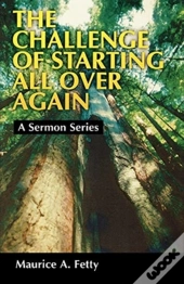 The Challenge Of Starting All Over Again